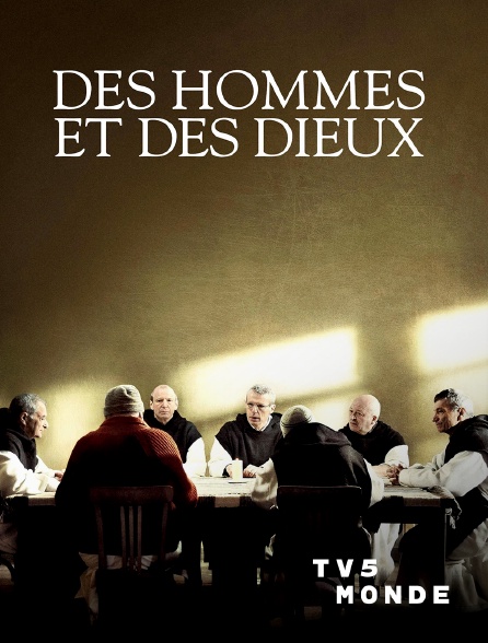 TV5MONDE - Des hommes et des dieux