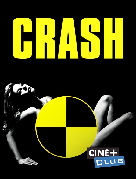 Ciné+ Club - Crash