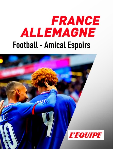 L'Equipe - Football - Match amical international espoirs : France / Allemagne