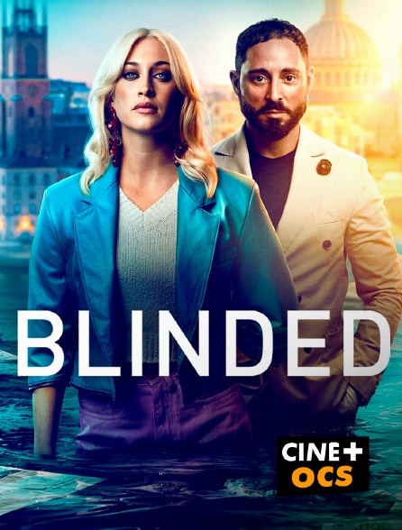 CINÉ Cinéma - Blinded
