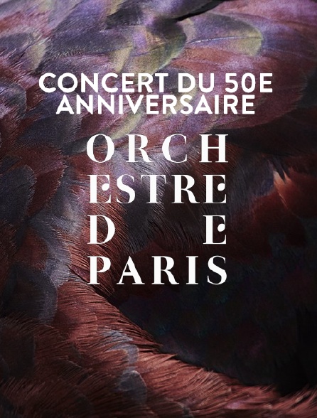 Concert du 50e anniversaire de l'Orchestre de Paris