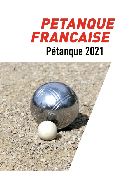 Passion Petanque Francaise 21 En Streaming Molotov Tv