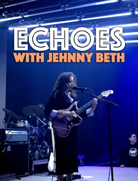 Echoes with Jehnny Beth