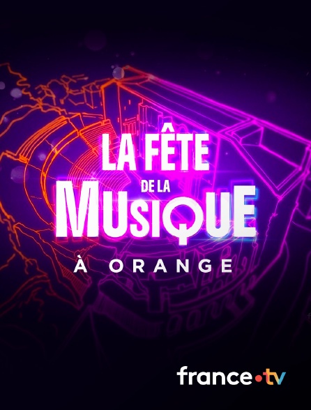 france.tv - La Fête de la musique à Orange en replay