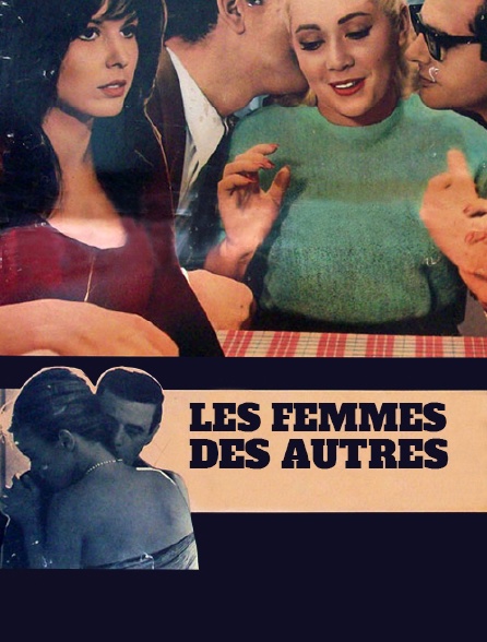 Les femmes des autres