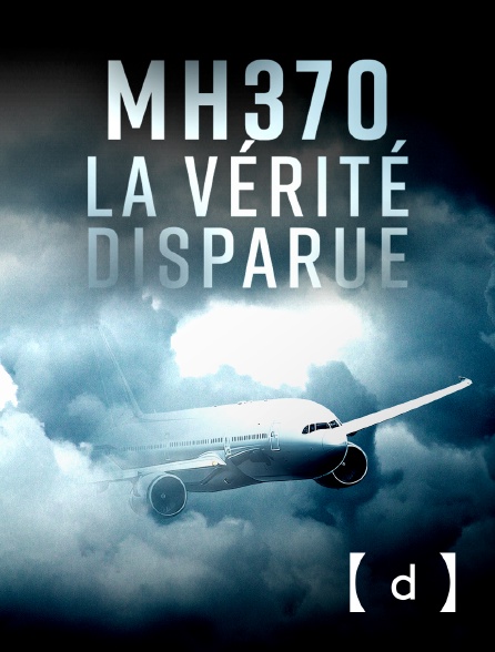 France TV Docs - MH370, la vérité disparue