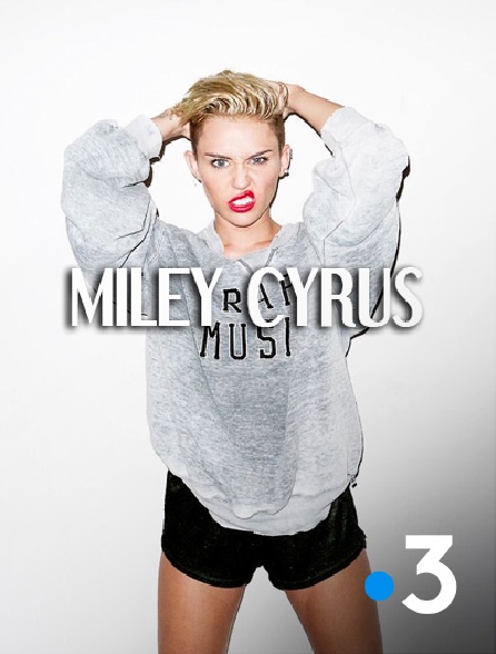 France 3 - Spéciale Miley Cyrus