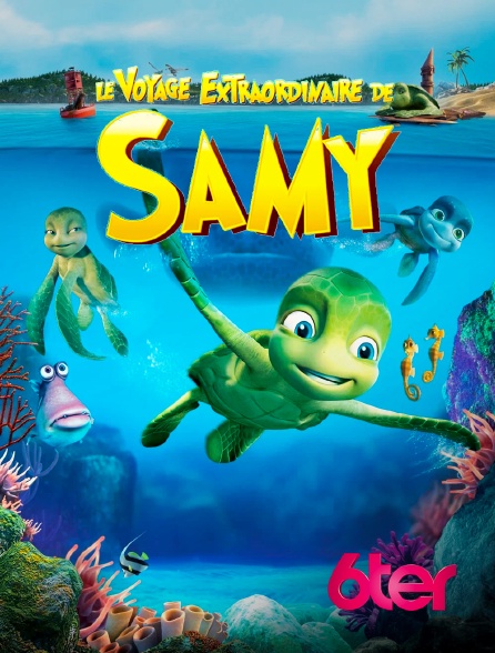 6ter - Le voyage extraordinaire de Samy