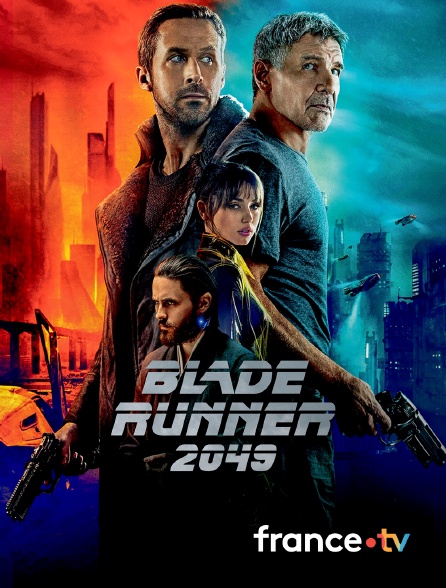 france.tv - Blade Runner 2049