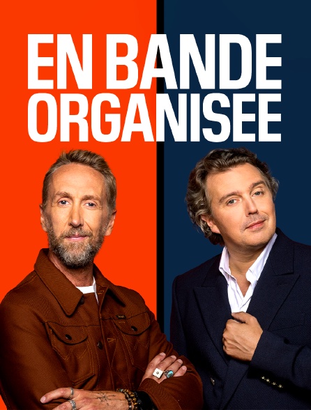En bande organisée