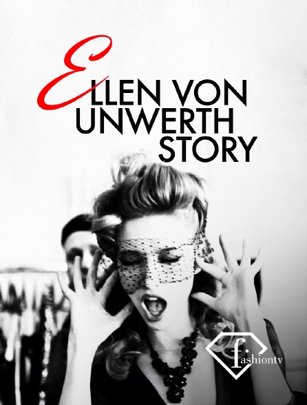 Fashion TV - Ellen Von Unwerth Story