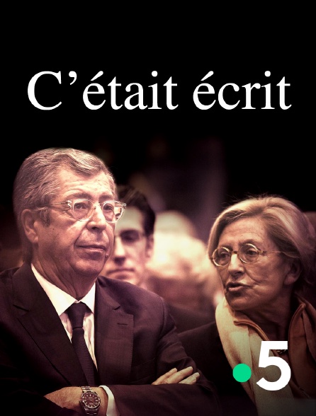 France 5 - C'était écrit