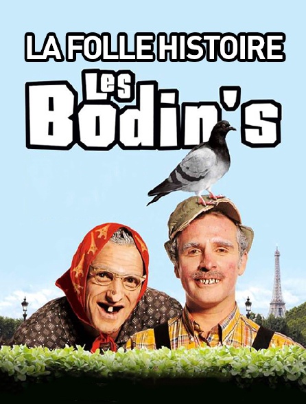 La folle histoire des Bodin's