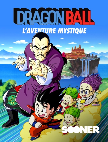 Sooner - Dragon Ball : l'aventure mystique
