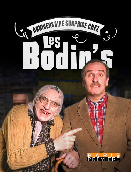 Paris Première - Anniversaire surprise chez les Bodin's