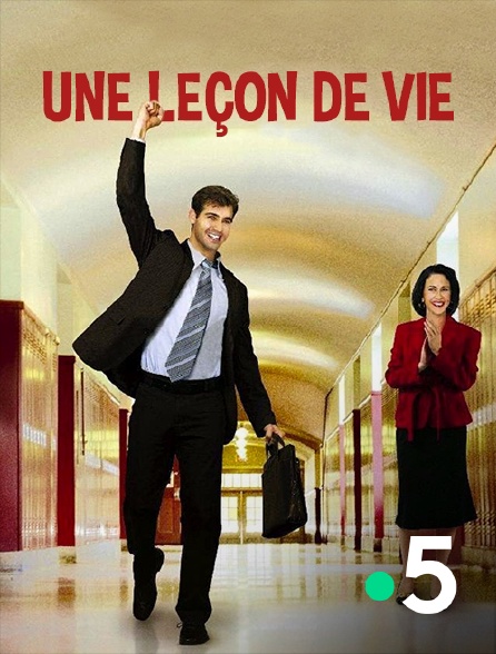 France 5 - Une leçon de vie
