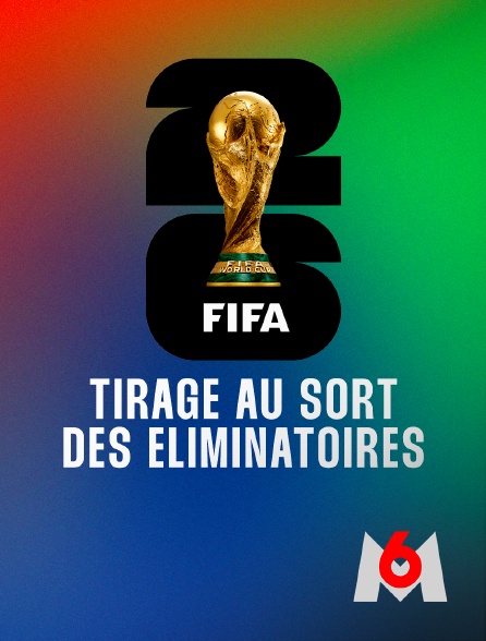 M6 - Coupe du Monde 2026 - tirage au sort des éliminatoires