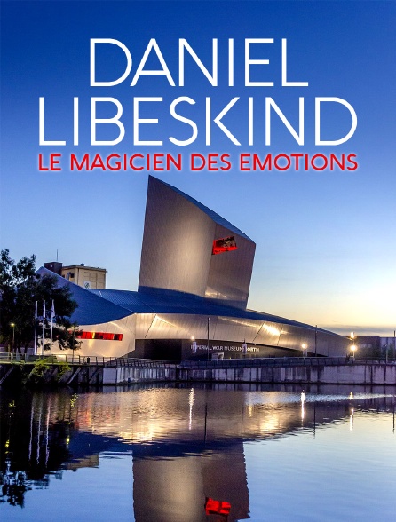 Daniel Libeskind : le magicien des émotions