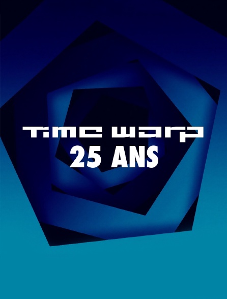 25 ans Time Warp