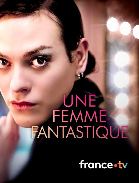 france.tv - Une femme fantastique