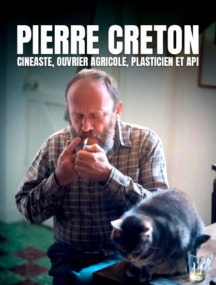 Pierre Creton, cinéaste, ouvrier agricole, plasticien et api