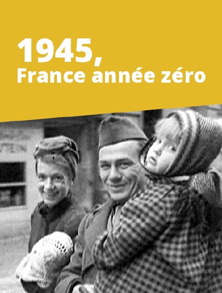 1945, France année zéro