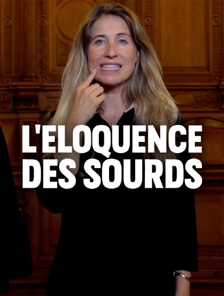 L'éloquence des sourds