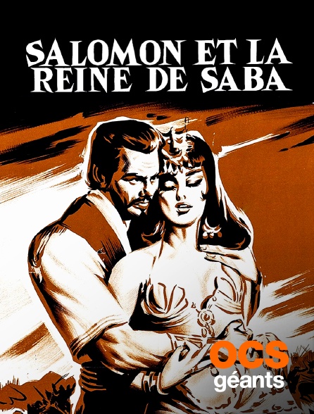 OCS Géants - Salomon et la reine de Saba