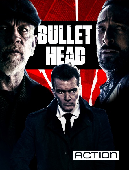 ACTION - Bullet Head en replay