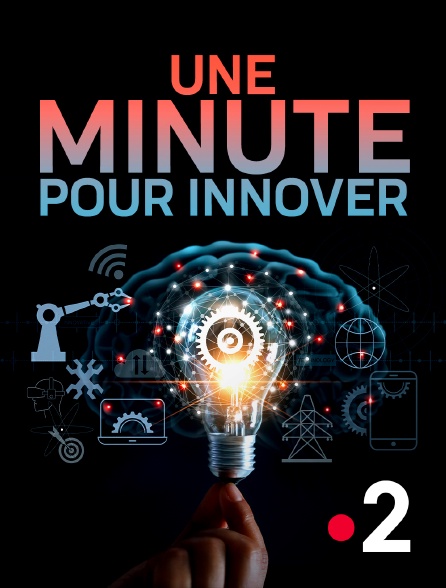France 2 - Une minute pour innover