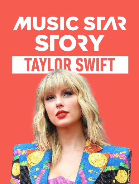 Music Star Story : Taylor Swift