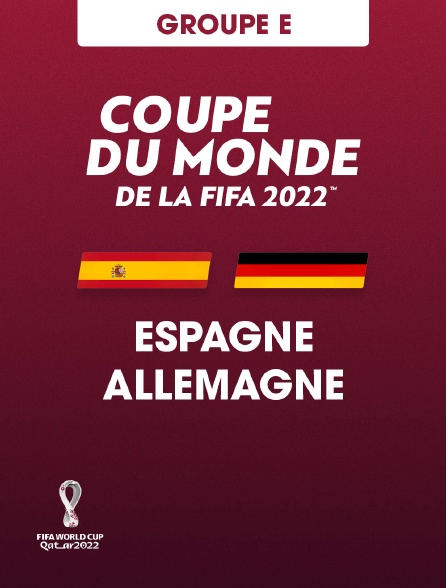 Football - Coupe du monde 2022 : Espagne / Allemagne