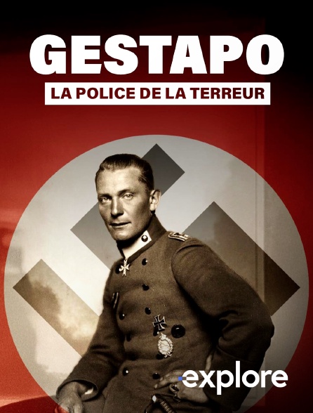 EXPLORE - Gestapo : la police de la terreur en replay