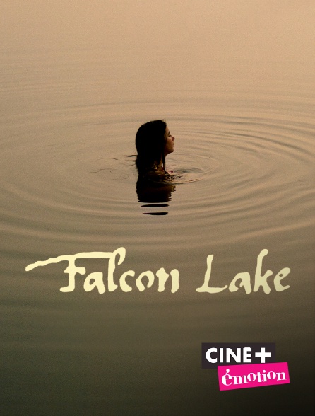 Ciné+ Emotion - Falcon Lake