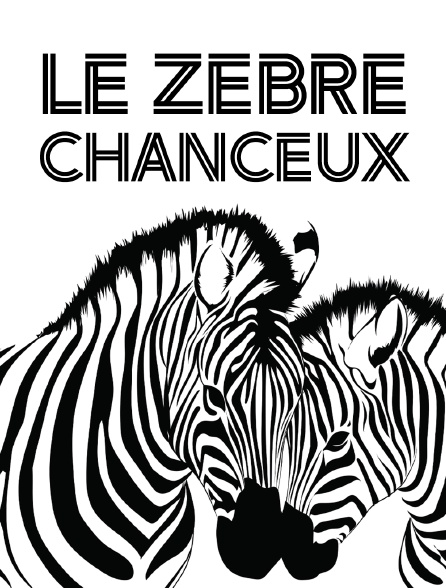 Le zèbre chanceux