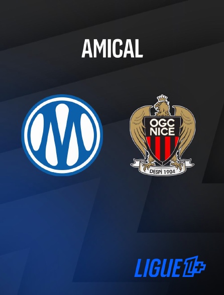 Ligue 1+ - Marseille / Nice : Match amical - Football