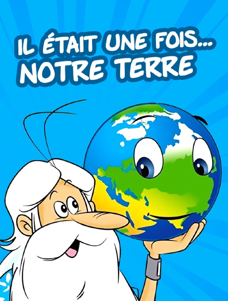 Il était une fois la Terre