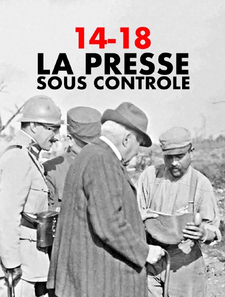 14-18, la presse en mission