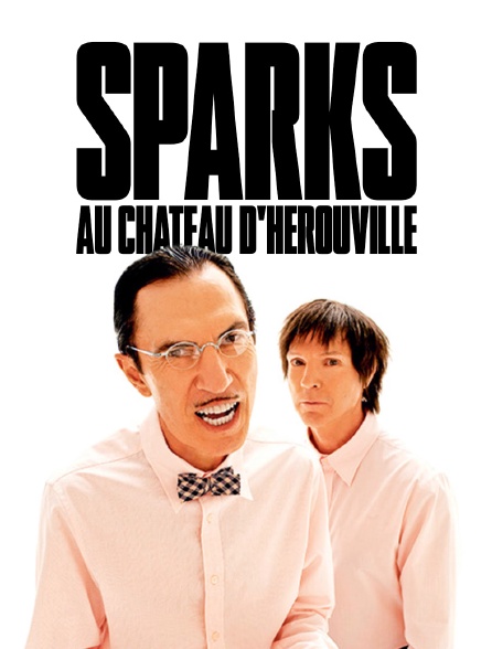 Sparks au château d'Hérouville