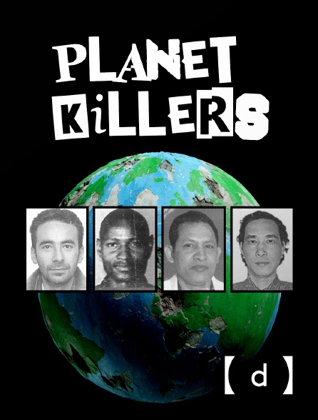 France TV Docs - Planet Killers