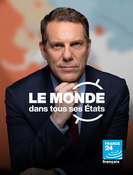 France 24 - Le monde dans tous ses états