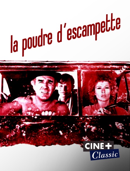 Ciné+ Classic - La poudre d'escampette