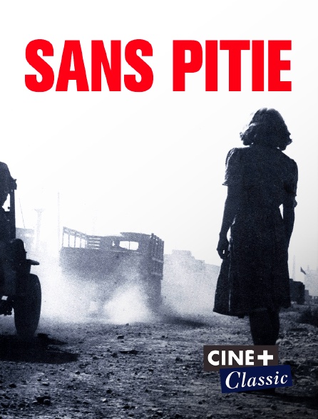 Ciné+ Classic - Sans pitié