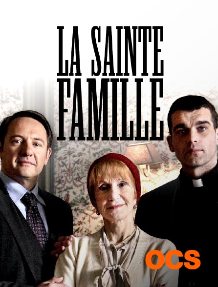 OCS - La sainte famille