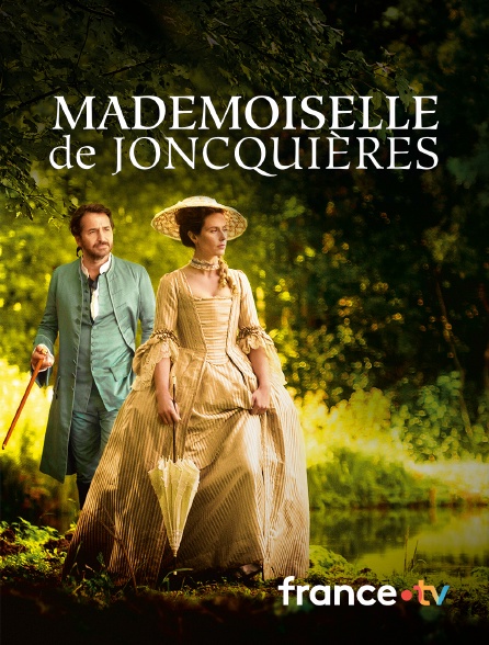 France.tv - Mademoiselle de Joncquières