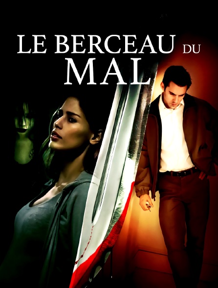 Le berceau du mal