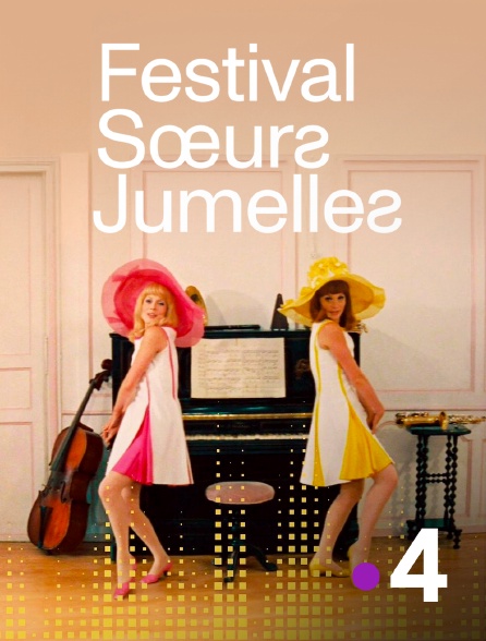 France 4 - Soeurs Jumelles, le festival