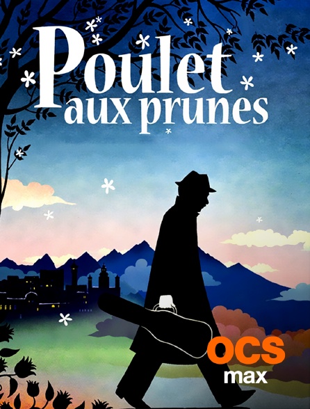 OCS Max - Poulet aux prunes