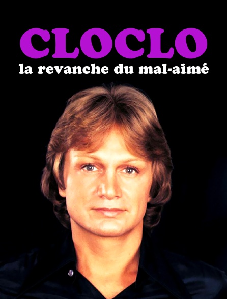 Cloclo, la revanche du mal-aimé