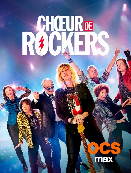 OCS Max - Chœur de rockers